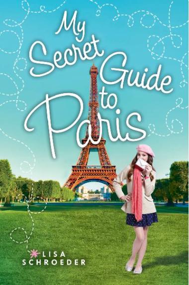 Photo of My Secret Guide to Paris: A Wish Novel
