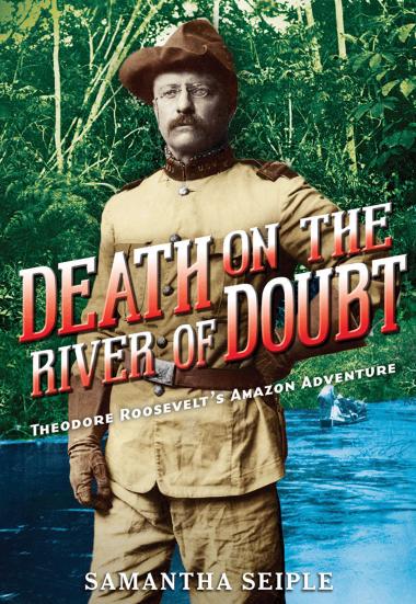 Photo of Death on the River of Doubt: Theodore Roosevelt's Amazon Adventure