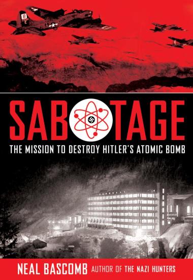 Photo of Sabotage: The Mission to Destroy Hitler's Atomic Bomb (Scholastic Focus)