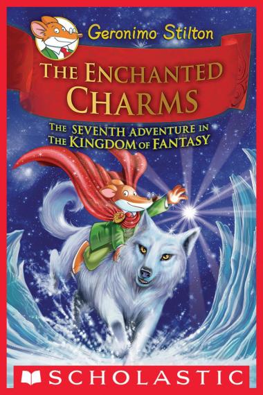 Photo of The Enchanted Charms (Geronimo Stilton and the Kingdom of Fantasy #7)
