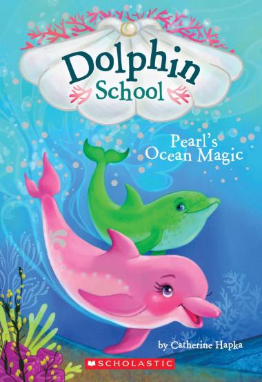 Photo of Pearl's Ocean Magic (Dolphin School #1)