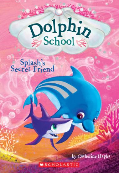 Photo of Splash's Secret Friend (Dolphin School #3)