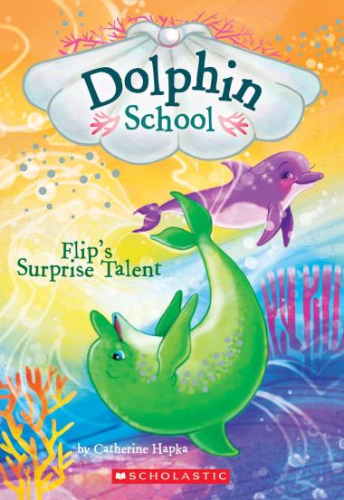 Photo of Flip's Surprise Talent (Dolphin School #4)