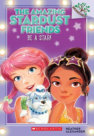 Photo of Be a Star!: A Branches Book (The Amazing Stardust Friends #2)