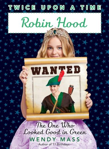 Photo of Robin Hood, The One Who Looked Good in Green (Twice Upon a Time #4)