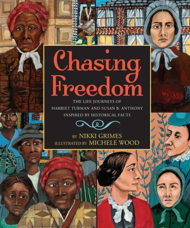 Photo of Chasing Freedom: The Life Journeys of Harriet Tubman and Susan B. Anthony, Inspired by Historical Facts