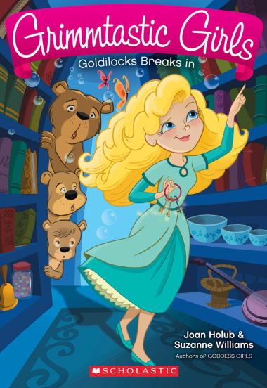 Photo of Goldilocks Breaks in (Grimmtastic Girls #6)