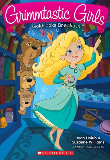 Photo of Goldilocks Breaks In (Grimmtastic Girls #6)