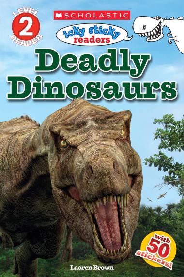 Photo of Scholastic Reader Level 2: Icky Sticky Readers: Deadly Dinosaurs