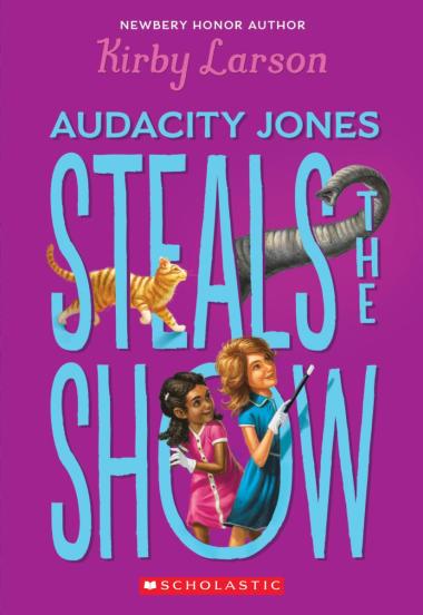 Photo of Audacity Jones Steals the Show (Audacity Jones #2)