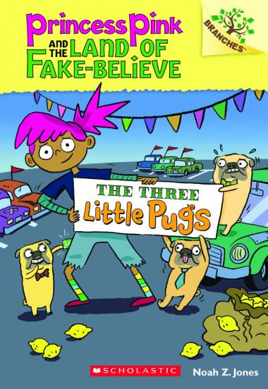 Photo of The Three Little Pugs: A Branches Book (Princess Pink and the Land of Fake-Believe #3)