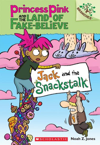 Photo of Jack and the Snackstalk: A Branches Book (Princess Pink and the Land of Fake-Believe #4)