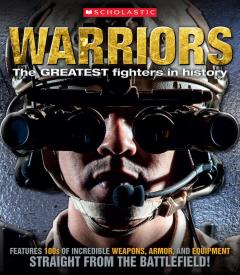 Warriors: The Greatest Fighters in History