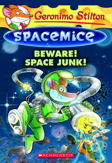 Photo of Beware! Space Junk! (Geronimo Stilton Spacemice #7)
