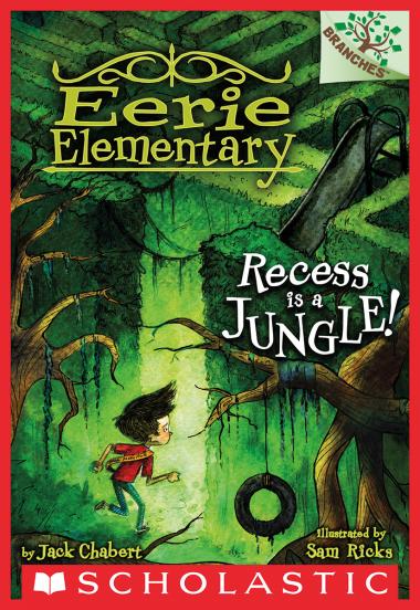 Photo of Recess Is a Jungle!: A Branches Book (Eerie Elementary #3)