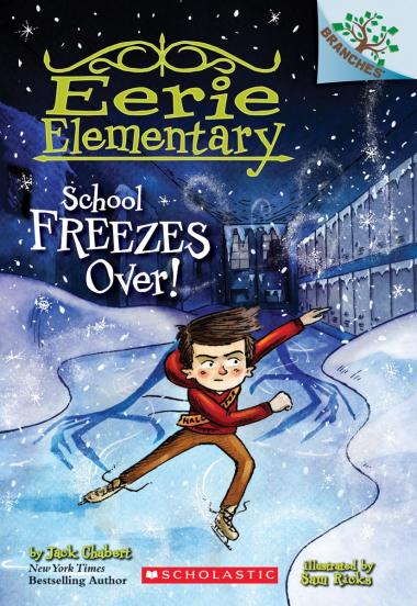 Photo of School Freezes Over!: A Branches Book (Eerie Elementary #5)