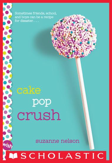 Photo of Cake Pop Crush: A Wish Novel