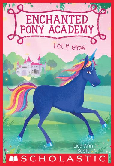 Photo of Let It Glow (Enchanted Pony Academy #3)
