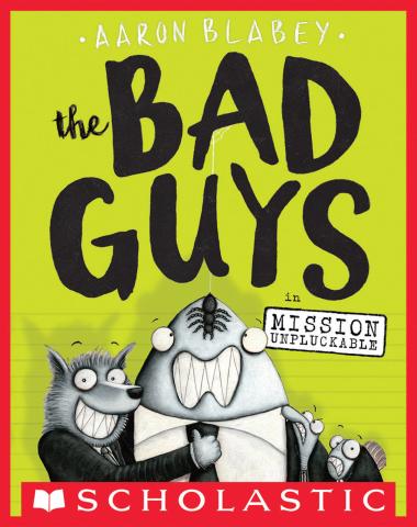 Photo of The Bad Guys in Mission Unpluckable (The Bad Guys #2)