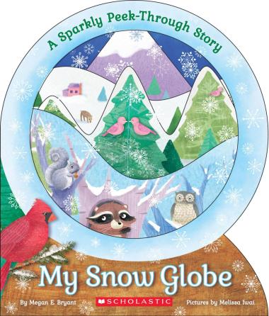 Photo of My Snow Globe: A Sparkly Peek-Through Story