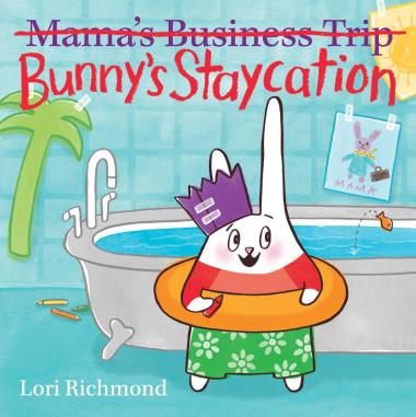 Photo of Bunny's Staycation (Mama's Business Trip)