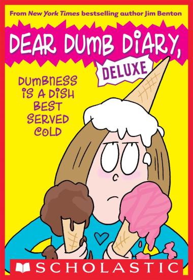 Photo of Dumbness is a Dish Best Served Cold (Dear Dumb Diary: Deluxe)