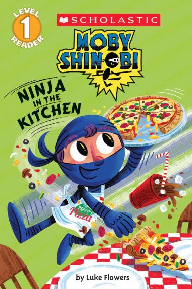 Photo of Ninja in the Kitchen (Moby Shinobi: Scholastic Reader, Level 1)
