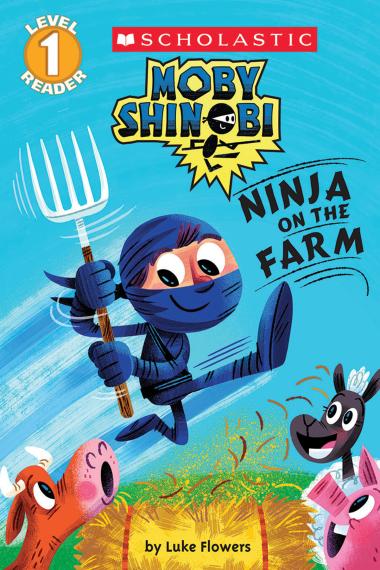 Photo of Ninja on the Farm (Moby Shinobi: Scholastic Reader, Level 1)