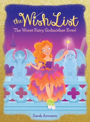 Photo of The Worst Fairy Godmother Ever! (The Wish List #1)