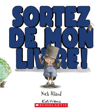 Photo of Sortez de mon livre!