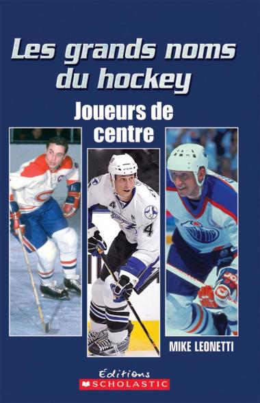 Photo of Les grands noms du hockey : Joueurs de centre
