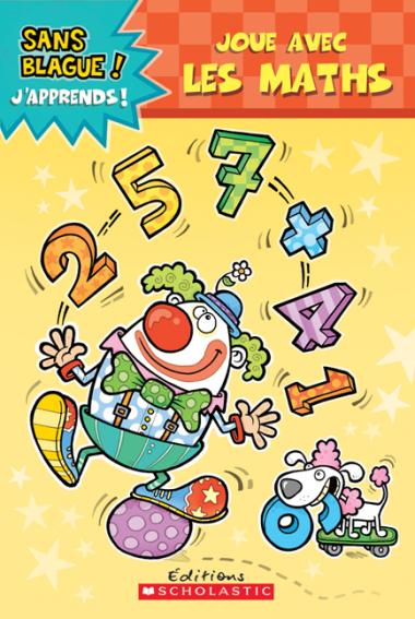 Photo of Sans blague! J'apprends! Joue avec les maths