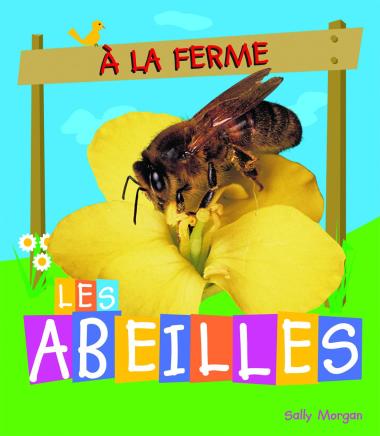 Photo of À la ferme : Les abeilles