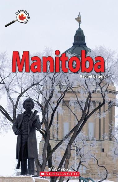 Photo of Le Canada vu de près : Manitoba
