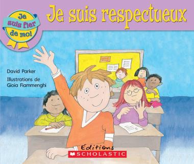 Photo of Je suis fier de moi : Je suis respectueux