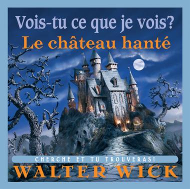 Photo of Vois-tu ce que je vois? Le château hanté