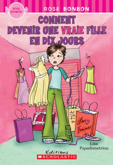 Photo of Rose bonbon : Comment devenir une VRAIE fille en dix jours