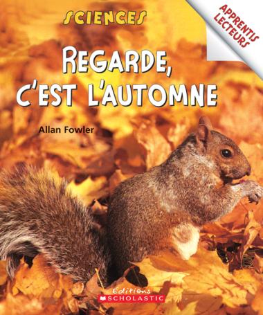 Photo of Apprentis lecteurs - Sciences : Regarde, c'est l'automne