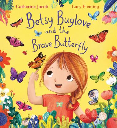 Photo of Betsy Buglove and the Brave Butterfly