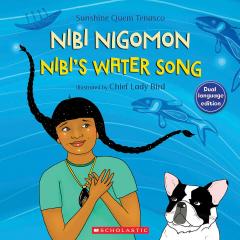 Nibi's Water Song/Nibi nigomon (Dual Language)