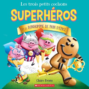 Photo of Les trois petits cochons superhéros et le bonhomme de pain d'épice