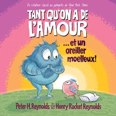 Photo of Tant qu’on a de l’amour… et un oreiller moelleux!