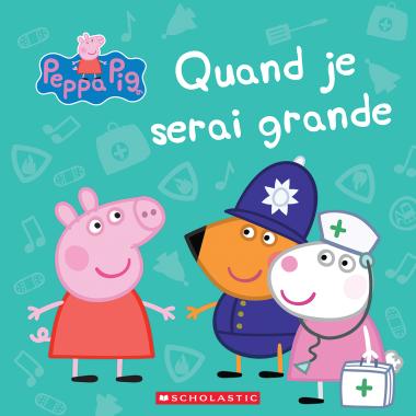 Photo of Peppa Pig : Quand je serai grande