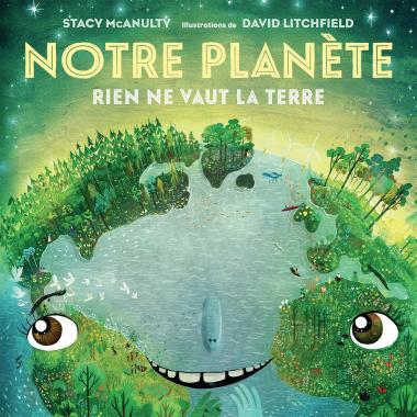 Photo of Notre planète : Rien ne vaut la Terre