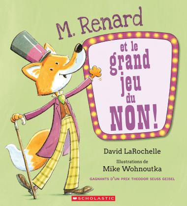 Photo of M. Renard et le grand jeu du non!