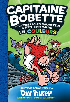 Capitaine Bobette en couleurs : N° 8 - Capitaine Bobette et les misérables mauviettes du p'tit coin mauve