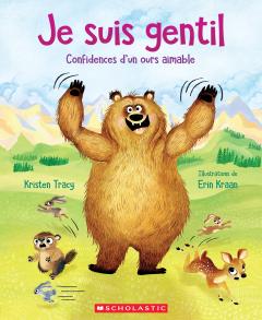 Je suis gentil : Confidences d’un ours aimable