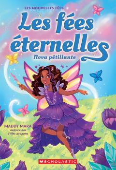 Les fées éternelles : N˚  2 - Nova pétillante