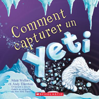 Photo of Comment capturer un yeti
