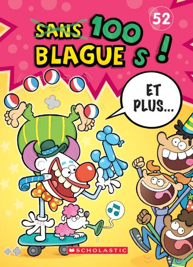 Photo of 100 blagues! Et plus... N˚ 52